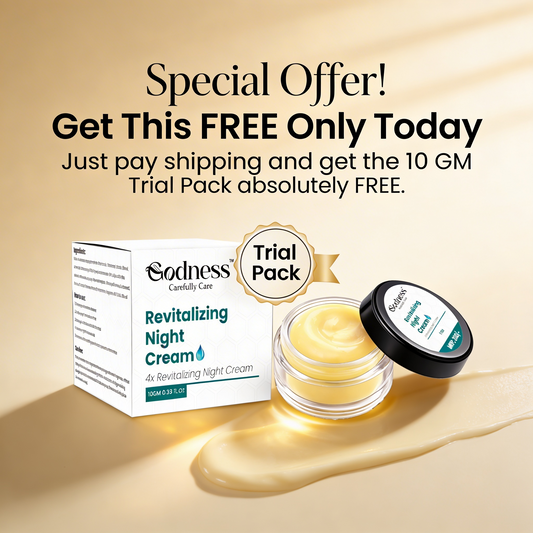 FREE Today: Get the Godness Revitalizing Night Cream – Hydration & Brightening Trial Pack (10g) absolutely Free. Just pay COURIER Charges.